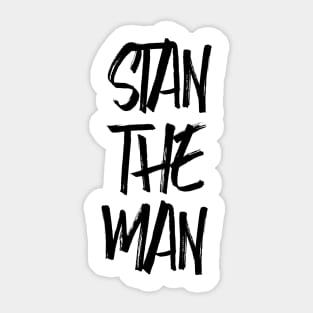 STAN THE MAN Sticker